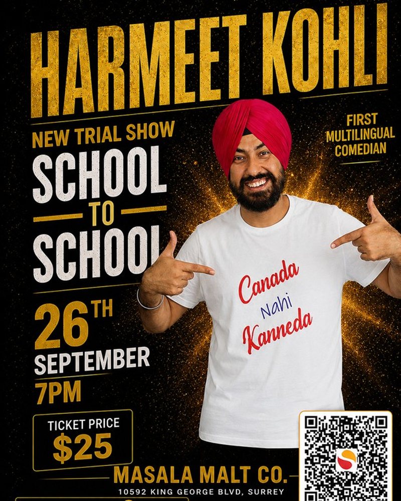 School to School, Harmeet Singh Kohli new trial comedy show at Masala Malt Surrey BC, September 26 2026